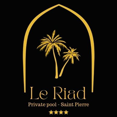 Le Riad Private Pool Piscine Privee Saint Pierre Ngoại thất bức ảnh